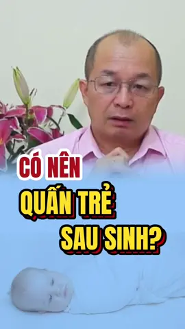 Có nên quấn trẻ sau sinh? Các bạn có thể xem thêm các video này để rõ hơn về lý do nhé👉🏻 @hoangtrang_mebap @hoangtrang_mebap Còn đây là hướng dẫn bé sơ sinh nằm sấp của bác sĩ Hải👉🏻 @hoangtrang_mebap #nguyenduycuong #drcuong #chamcon #chamconkheo #kienthucnuoicon #hoangtrang_mebap #mebim #chamsoctresosinh #hoclambame #mebau #mebauthongthai2021 #mebauthongthai #LearnOnTikTok