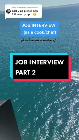 Reply to @kayetien_iu Part 2 😊#cruiseship #jobinterviewtips #jobinterviewquestions #chefarer #fluffyleira #seafarer #cook #chef #chefinterview