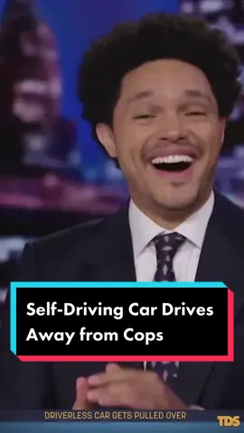 A self-driving car really said “no thank you” and drove away from the cops #DailyShow #fyp #foryoupage