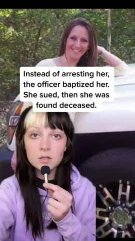 Shandle Riley was baptized against her will by an officer who stated 