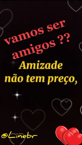 vamos ser amigos 🤗🤗🤗💞💞