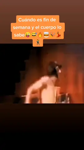 Cuándo sabes que es fin de semana y el cuerpo lo sabe🎉💃🕺🥃🔥😅#fyp #foryou #humor#viral #fyp