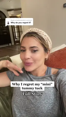 Reply to @heatherbarbie why I regret my mini tummy tuck full explanation