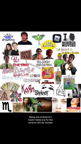 Be mutuals with me pls #sinjindrowning #kurtisconner #mitski #horrormovies #fionaapple #southpark #pauldano #heartstopper #enyaumanzor #bigmouth #bojackhorseman #korn #slipknot #deftones #mutuals #westonkoury #kalynnkoury