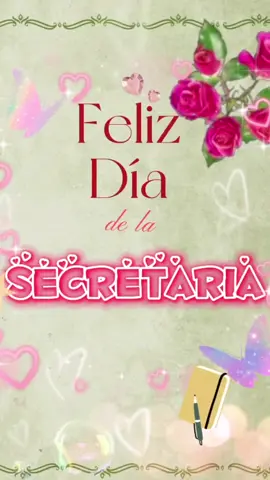Feliz Día de la Secretaria 🌺 #diadelasecretaria #felizdiadelasecretaria #parati #fyp