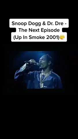 Snoop Dogg & Dr Dre - The Next Episode (Up In Smoke 2001) 😮‍💨 #drdre #snoopdogg #thenextepisode #drdresnoopdogg