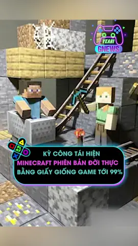 Kỳ công tái hiện Minecraft phiên bản đời thực bằng giấy giống game tới 99%#yeah1digital #yeah1gnews #yeah1 #tiktoknews #onhaxemtin #onhavanvui