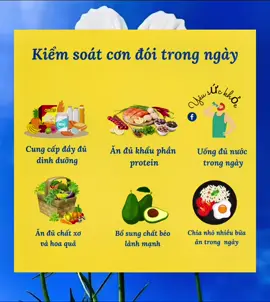 Cách kiểm soát cơn đói là cách tốt nhất là ăn uống lành mạnh, đầy đủ chất dinh dưỡng. Chia nhỏ nhiều bữa ăn trong 1 ngày nhé. Cùng tham khảo 6 bí quyết dưới đây nhé. #Chonyeusuckhoe #Kiemsoatcondoi #Chonanuonglanhmanh #Xuhuong