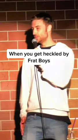 When you get heckled by Frat Boys. #fratparty #fratbros #fraternity #fyp #foryou #explorepage✨ #funnyvideos #transgender #hecklers #comedian