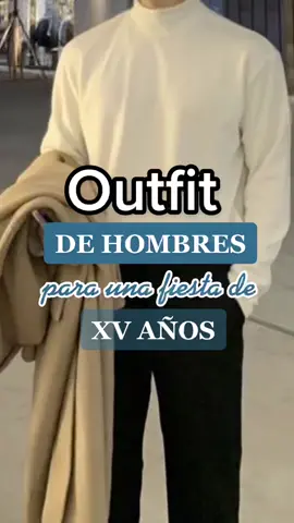 Outfits de hombre para ir a han fiesta de XV años 😍✨ #eventxv #viral #fyp #foryoupage #quince #quinceañera #parati #fiesta #party #xv #xvaños #idea #juegos #boys #hombres #outfit #OOTD #grwm