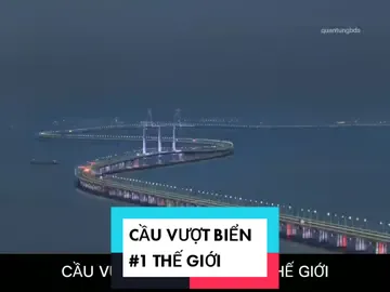 Hong Kong - Chu Hải - Ma Cao 🇨🇳 là cây cầu vượt biển dài nhất thế giới, và dài 55km. Đâu mới là giới hạn của Trung Quốc? #city #china #travel