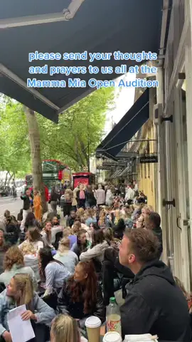 Please send your prayers to us all… #mammamia #mammamiaaudition #westend #openaudition #westendaudition #opencall #london