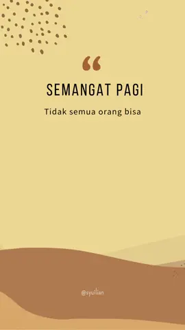 Smangat Pagii #penyemangatpagi #vibespositive #fypシ #afirmasi