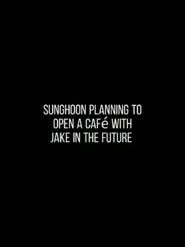 Imagine having someone who includes you in his future plans 🥺 [ #jake #sunghoon #jakehoon #enhypen #engene #kpop #fyp ]
