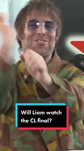 Will @liamgallagher be watching the @Champions League final? ⚽️ #ucl #liamgallagher #footballtiktok #football #liverpool #mancity #realmadrid #championsleague #PremierLeague #fyp #fypシ