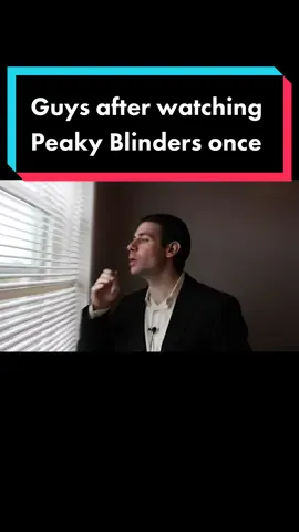 Guys after watching Peaky Blinders once #fyp #foryoupage #fypシ #peakyblinders #comedy #peakyblindersedits #peaky #shelby #tommyshelby #peakytok #peakyblindertiktok #sketch