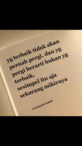 simpel aja sekarang mikirnya. gk usah memaksa menjadikan seseorang itu baik ketika dia mau pergi 😔#quotes #sadstory #takinginusai #foryoupage