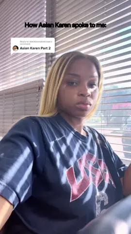 Reply to @blackblondeabroad  Asian Karen Part 2 #blackblondeabroad #storytime
