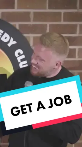 Get A Job... #hotwatercomedy #standup #fyp #funny #paulsmithcomedy #uk #foryoupage #foryou #silly #hilarious
