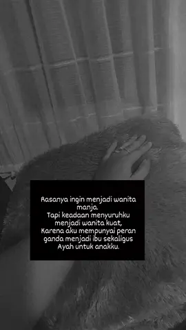 be a strong #strongwoman #fyip #fyp #fypシ #sad #sadsong #galauquotes #singlemom #tiktoker #viral #viralvideo #xyzbca #statuswhatsapp #keysialevronka #mahalinirizkyfebian #