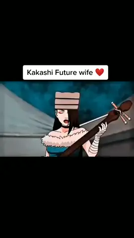 Kakashi Future wife❤#narutoshippuden #respect👑 #01pilngatknmambo 😅