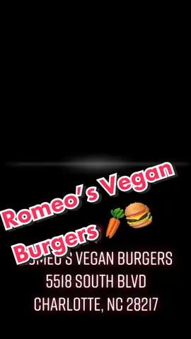 @Romeos Vegan Burgers 🐰🥕🍔#vegan #burgers #charlotteeats #Foodie#blackownedrestaurants #blackownedbusiness #AmazonMusicProudHeroes #MakeNightsEpic #CatchChobaniOatmilk