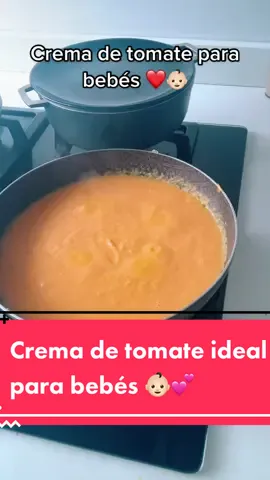 Esta es una de las cremitas favoritas de mi bebe, es deliciosa y nos ayuda a variar nuestros menús diarios✨👶🏻 CREMA DE TOMATE #momlife #ideadealmuerzo #recetasfaciles #recetasbebes