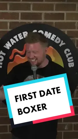 First date boxer... #hotwatercomedy #standup #fyp #funny #paulsmithcomedy #uk #foryoupage #foryou #silly #hilarious