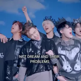 #nct #nctdream #problems #fyp