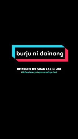 burju ni dainang i dang boi tarbalos au   #liriklagubatak #PediaSureGrowth #burjunidainang #Farlight84Smash #nopensinaga7