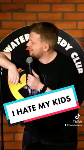 I hate my kids… #hotwatercomedy #standup #fyp #funny #paulsmithcomedy #uk #foryoupage #foryou #silly #hilarious