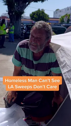 Homeless Man Can’t See. Los Angeles Sweeps Don’t Care. #homeless #losangeles #homelesspeople #homelesssweep #servicesnotsweeps #invisiblepeople