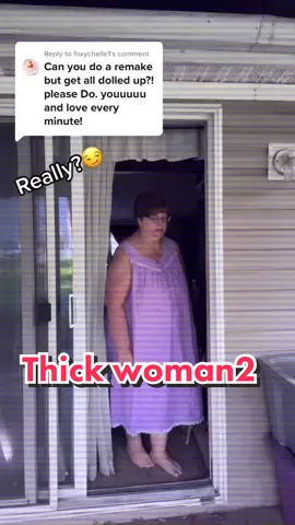 Reply to @foxychelle1  Can’t dress it up but I can dress it down🙃 Dance: @bigbabyscotty #thickwoman #thickfinewoman #thickdance #humor #genx #trending #dancetrend2022🔥