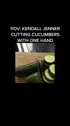 Kendall Jenner cutting cucumbers with one hand #kendalljenner #fyp #jenner #cucumber
