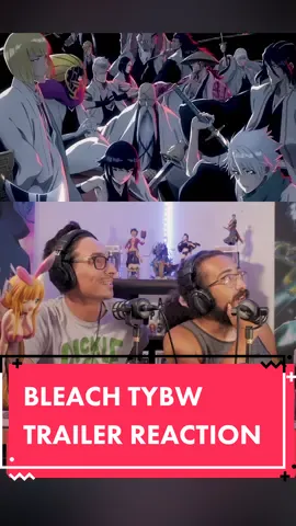 Bleach TYBW new trailer reaction! #fallanime #bleachtybw #newtrailer #animealchemistpodcast