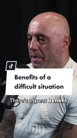 Growth is found in difficult and uncomfortable situations- Joe Rogan