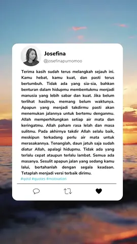 Terima kasih sudah mau bertahan. Kuatkan lagi bahumu demi melihat indahnya hidup💙✨ #SelfImprovement #selfdevelopment #motivasi #fyp #berjuang #lihatlahlebihdekat