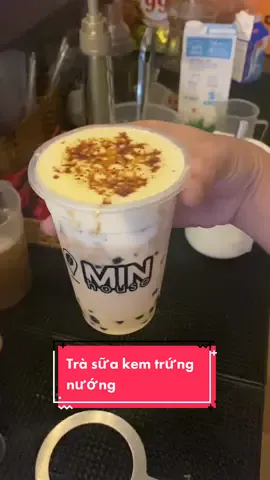 Bài 26: trà sữa kem trứng nướng