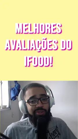 Melhores avaliações do iFood part2. #avaliações #ifood #comentário #ifoodbrasil #KKKKKKKK  #parte2
