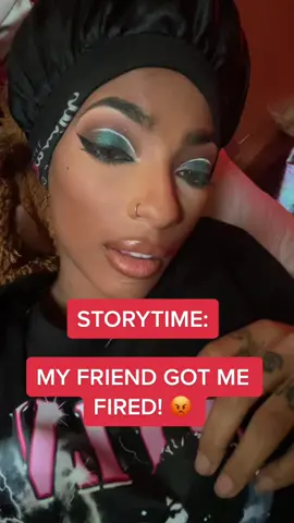 STORYTIME: I got fired and didnt even know it. 😡 #fyp #foryou #foryoupage #blackgirlmagic #blackgirlstorytime #BlackTikTok #storytime #fired