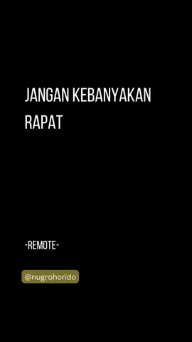 Keseringan rapat #edukasi #serunyabelajar #serunyamembaca #remotework #buku #quotes