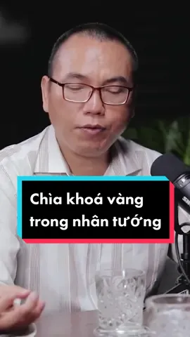 Chìa khoá vàng trong Nhân Tướng #tranvietquan #vulaci #TikTokMentor #edutaco #LearnOnTikTok #gnhtalk
