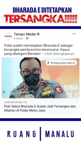 BHARADA E TERSANGKA! #bharade #tersangka #BharadaETersangka #CaffinoBaristan #fypシ #ferdysambo #polri #kapolresjaksel