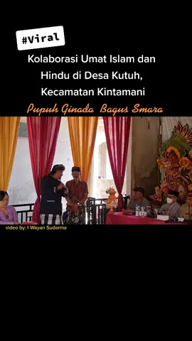 Pupuh Ginada; Kolaborasi  Umat Islam dan Hindu Di Desa Kutuh-Kintamani #ModerasiBeragama #Kerukunan #viral  #SuluhHindu  @bimashindu @kanwilkemenagbali