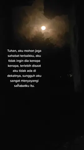 jaga dia Tuhan. #fyp #fypdongggggggg #sahabatsejati #besty❤️
