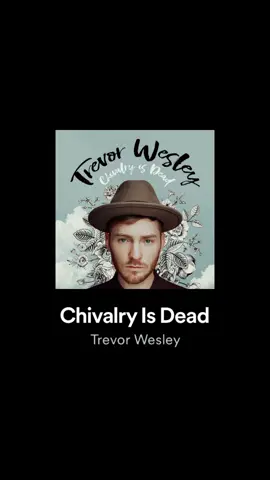 chivalry is dead // trevor wesley #gldnmsc #trevorwesley #lyricsartph #lyricsart #lyrics #fyp #fypシ #foryou