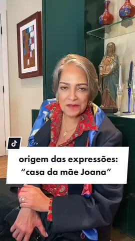 origem da expressão “casa da mãe Joana” #origemdaspalavras #Historia #historiadoscostumes