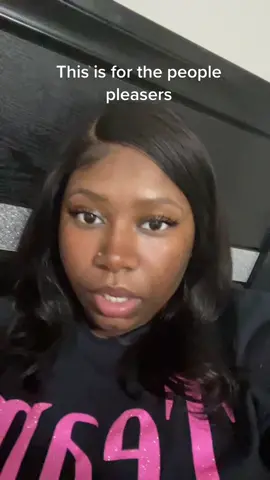 This video is for the people pleasers #peoplepleaser #peoplepleasing #blackgirltiktok #peoplepleasercheck