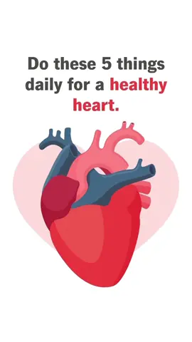 Five daily habits to help your heart work most efficiently! 🫀 #fyp #hearthealth #hearthealthy #healthyliving #healthtips
