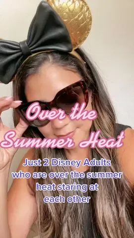 The heat every year just gets hotter and hotter #disneyadult #Summer #readyforfall